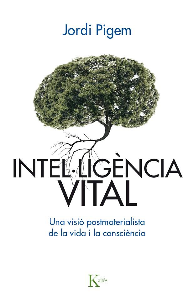 Intel·ligència vital | 9788499885001 | Jordi Pigem