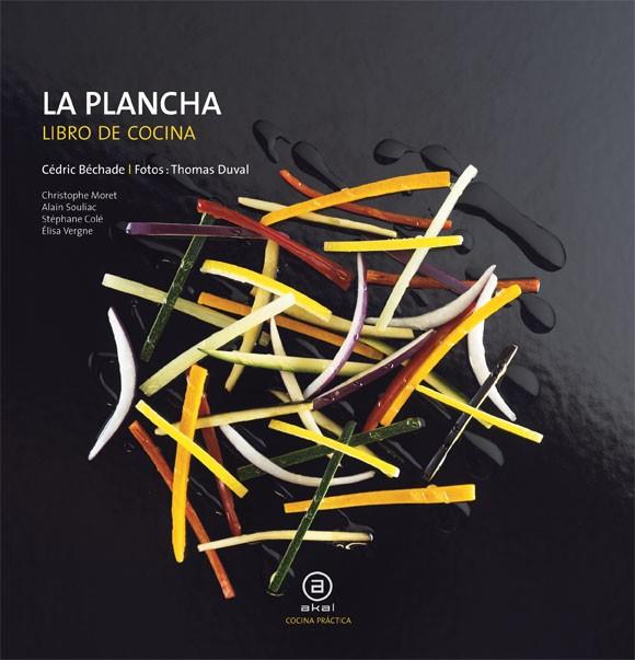 La plancha | 9788446023869 | Béchade, Cédric / Colé, Stéphane / Moret, Christophe / Souliac, Alain / Vergne, Elisa