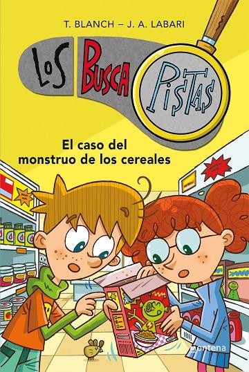 El caso del monstruo de los cereales (Serie Los BuscaPistas 6) | 9788490431528 | Blanch, Teresa / Labari, José Ángel