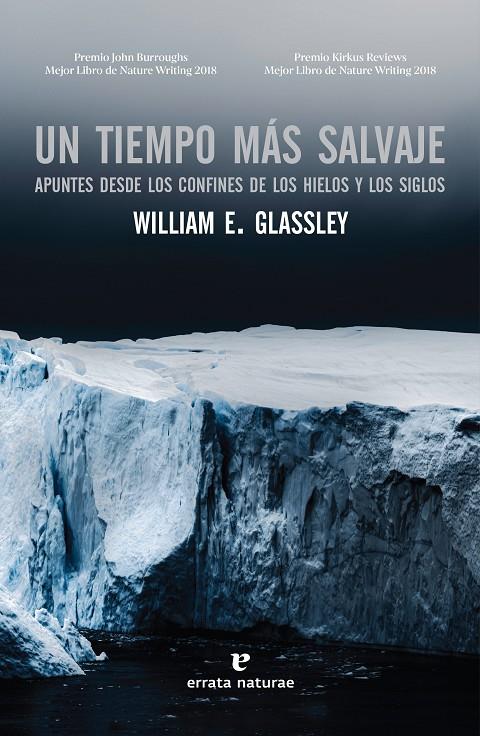 Un tiempo más salvaje | 9788417800543 | William E. Glassley