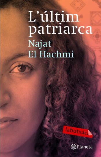 L últim patriarca (butxaca) | 9788492549757 | Najat el Hachmi