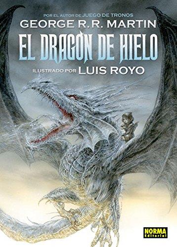 El dragón de hielo | 9788467919257 | Ignacio Gómez Calvo, Gerge R.R. Martin, Luis Royo Navarro