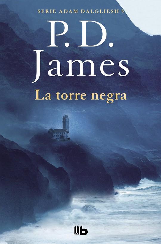 La torre negra (Adam Dalgliesh 5) | 9788490708811 | James, P.D.