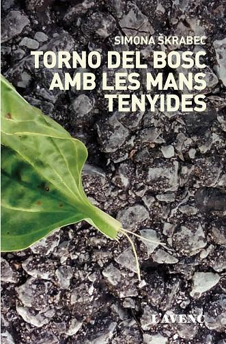 Torno del bosc amb les mans tenyides | 9788416853281 | Simona Skrabec