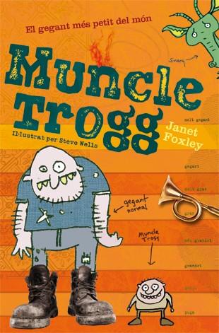 Muncle Trogg | 9788424637767 | Janet Foxley