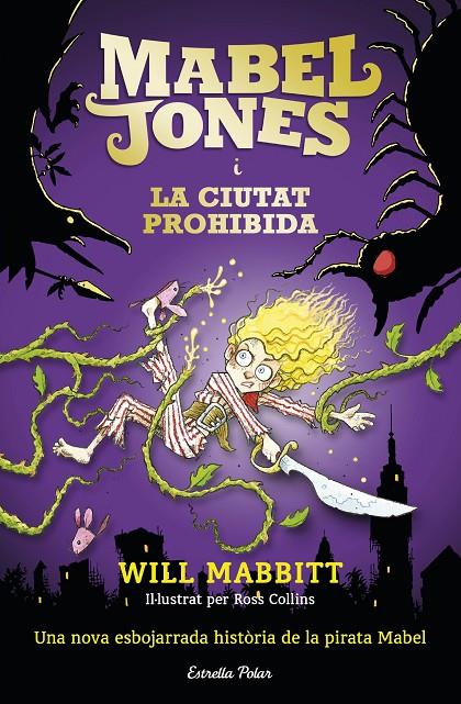 La Mabel Jones i la ciutat prohibida | 9788491371878 | Mabbitt, Will