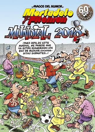 Mortadelo y Filemón. Mundial 2018 | 9788466662956 | Ibáñez, Francisco