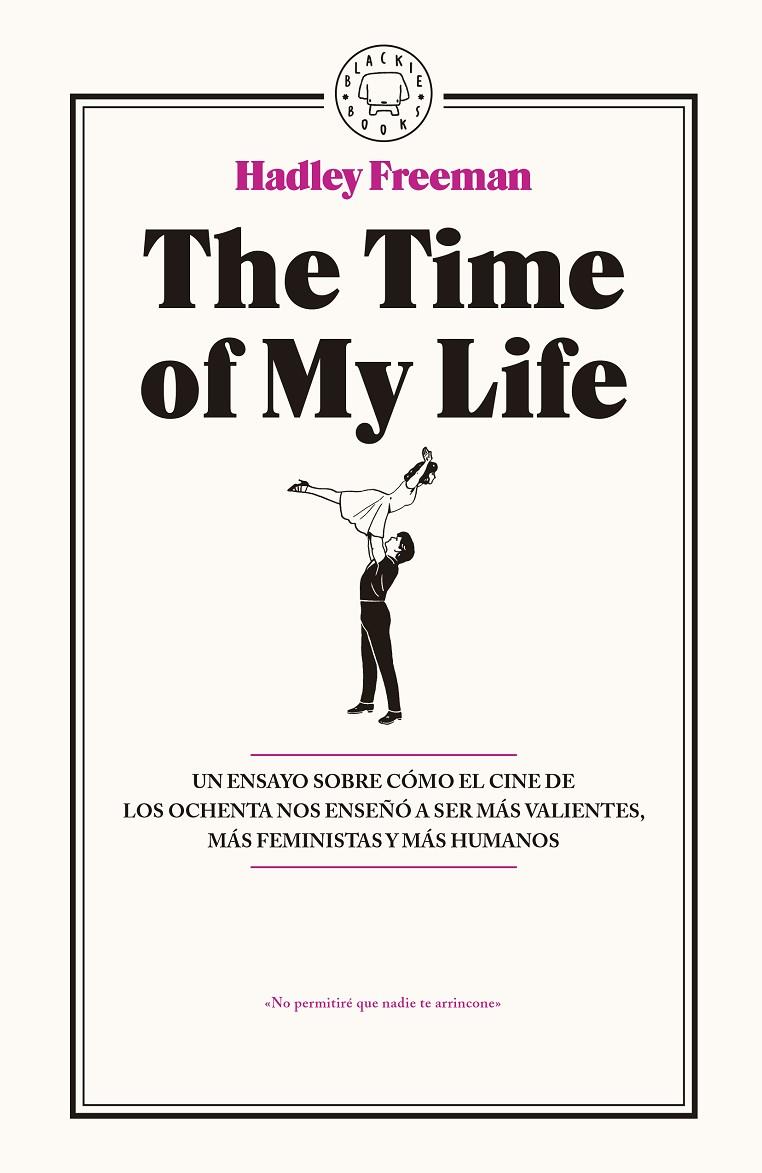 The time of my life | 9788416290765 | Hadley Freeman