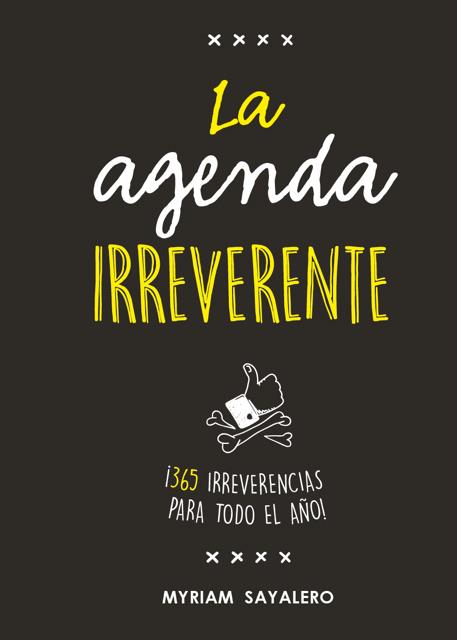 La agenda irreverente | 9788403518384 | Sayalero, Myriam