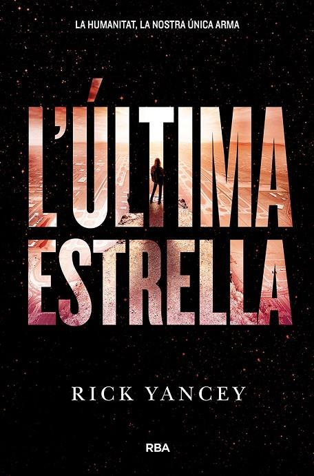 L última estrella | 9788427209978 | Rick Yancey