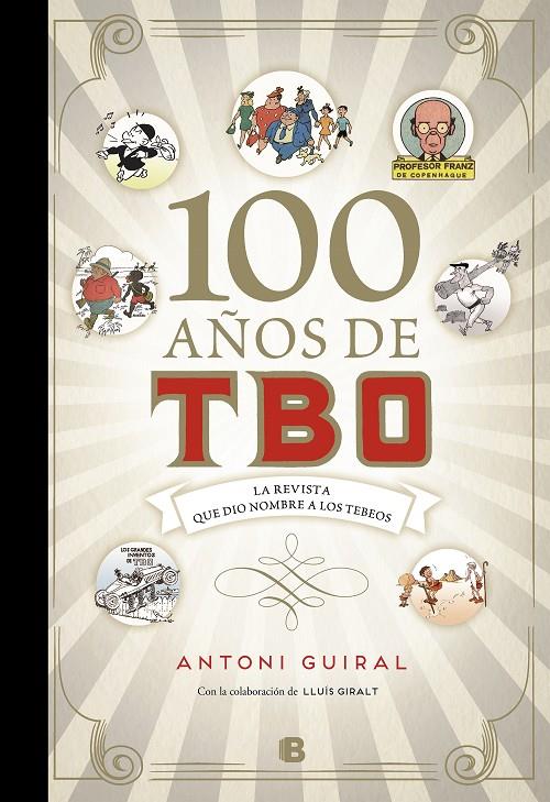 100 años de TBO | 9788466660686 | Guiral, Antoni