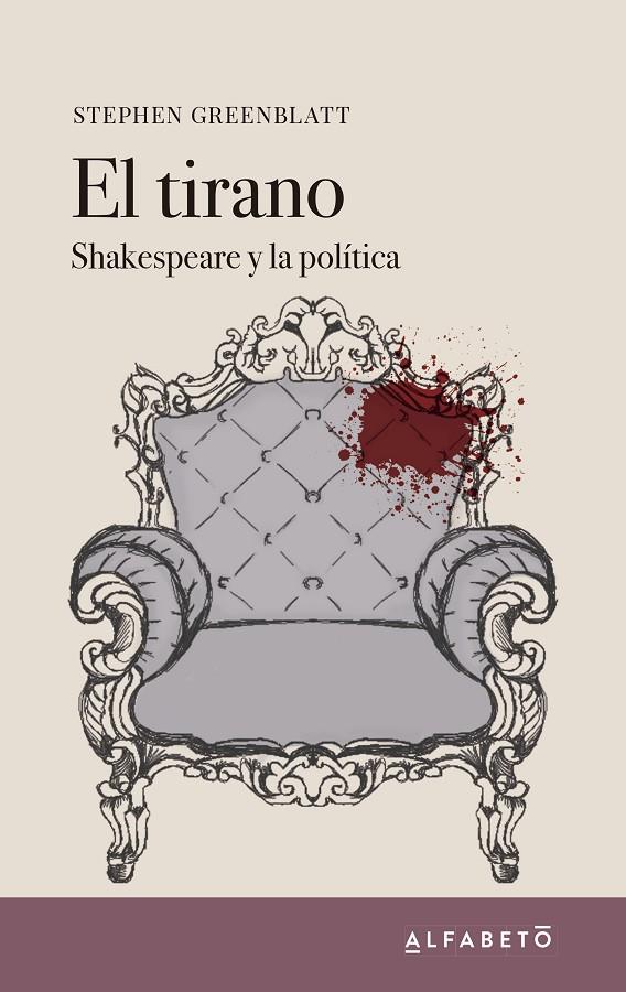 El tirano | 9788494994289 | Stephen Greenblatt