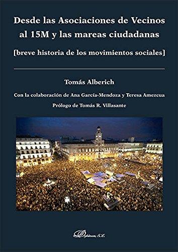 Desde las Asociaciones de Vecinos al 15M y las mareas ciudadanas | 9788490856499 | Alberich Nistal, Tomás