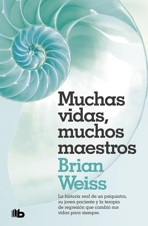 Muchas vidas, muchos maestros  | 9788490707180 | Weiss, Brian