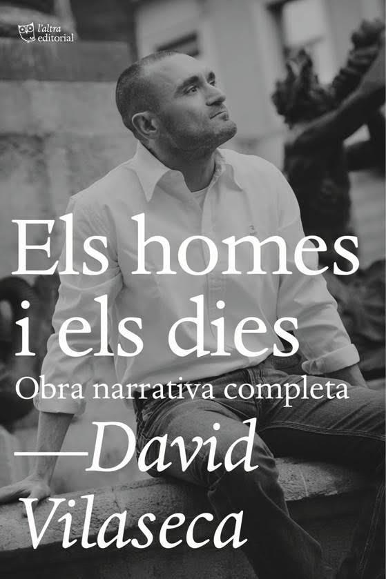 Els homes i els dies | 9788494655685 | David Vilaseca