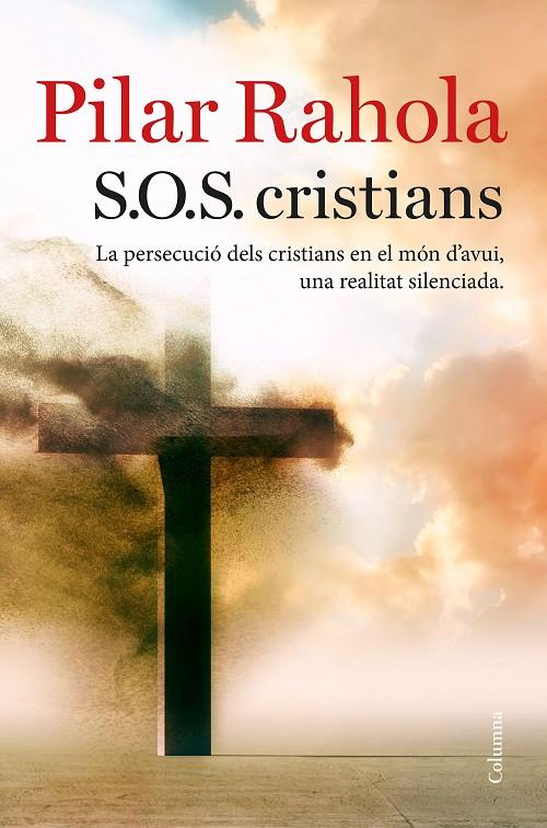 SOS cristians | 9788466423625 | Pilar Rahola