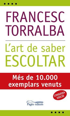 L art de saber escoltar | 9788497794152 | Francesc Torralba