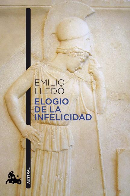 Elogio de la infelicidad | 9788408226666 | Emilio Lledó