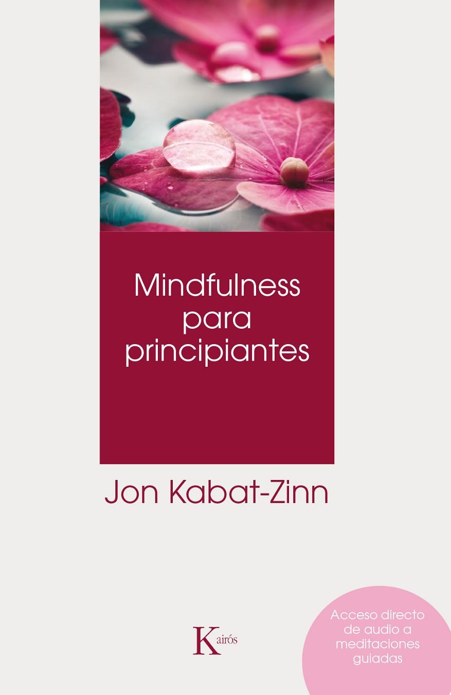 Mindfulness para principiantes. | 9788499886022 | Jon Kabat Zinn