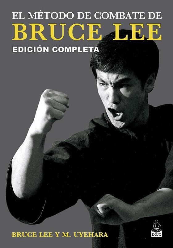 El método de combate de Bruce Lee | 9788494709258 | Lee, Bruce/Uyehara, Mito