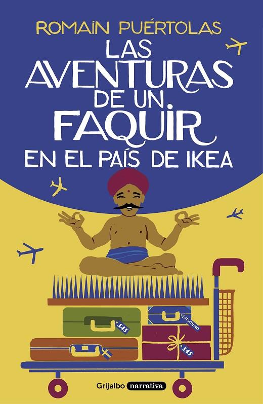 Las aventuras de un faquir en el país de Ikea | 9788425357329 | Romain Puértolas