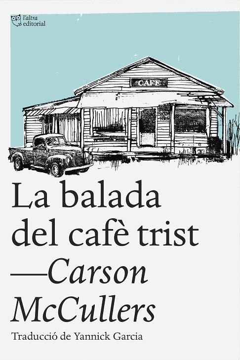 La balada del cafè trist | 9788494348181 | Carson McCullers