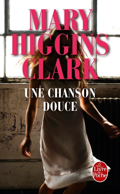 Une chanson douce | 9782253166337 | Mary Higgins Clark