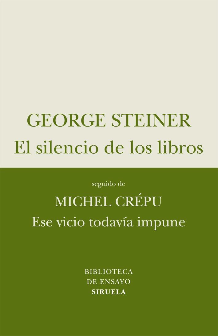 El silencio de los libros | 9788498414257 | George Steiner