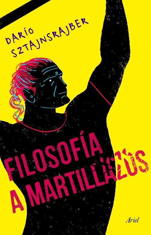 Filosofía a martillazos | 9788434432291 | Darío Stajnszrajber