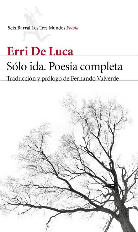 Sólo ida. Poesía completa | 9788432229640 | Erri de Luca