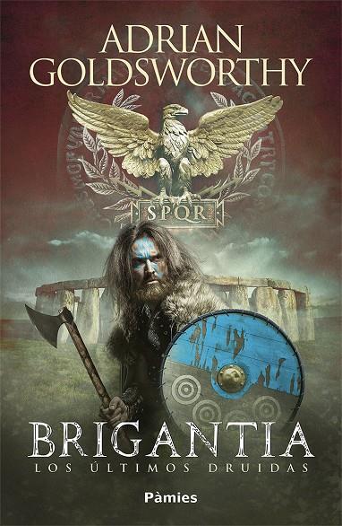 Brigantia. Losúltimos druidas | 9788417683856 | Adrian Goldsworthy