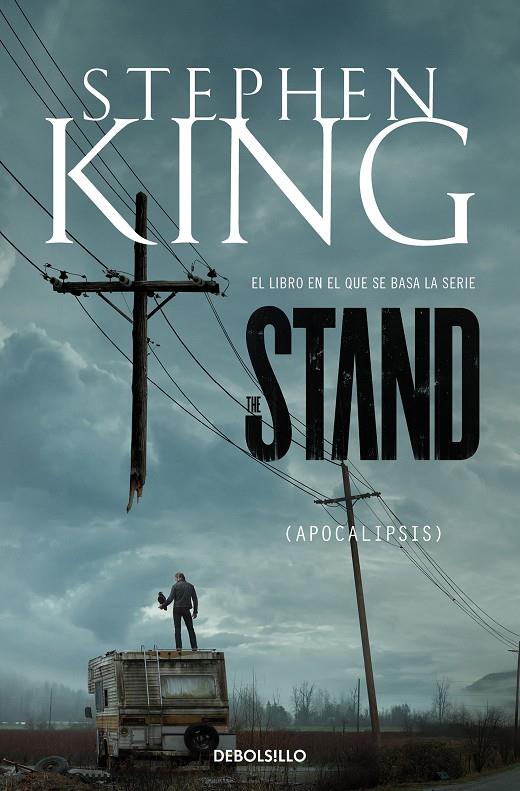 Apocalipsis. El libro en el que se basa la serie The Stand | 9788466357234 | King, Stephen