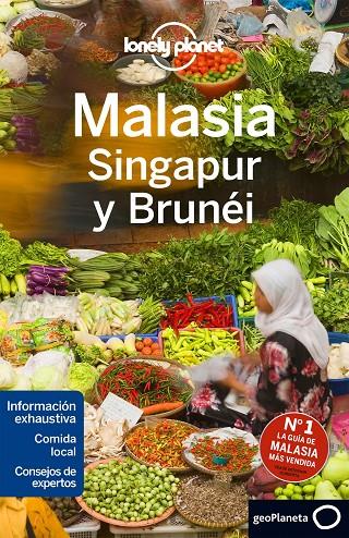 Malasia, Singapur y Brunéi (LP) | 9788408152385 | Atkinson, Brett / Benchwick, Greg / Bonetto, Cristian / Bush, Austin / Richmond, Simon / Albiston, I