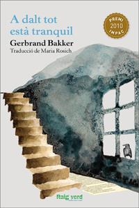 A dalt tot està tranquil | 9788415539032 | Gerbrand Bakker