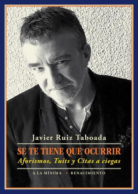 Se te tiene que ocurrir | 9788417266417 | Javier Ruiz Taboada