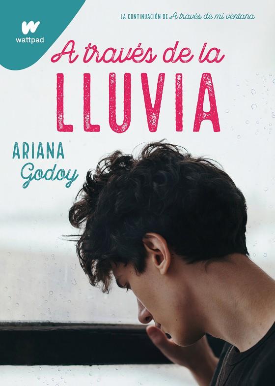 A través de la lluvia (edición revisada por la autora)  | 9788418483196 | Godoy, Ariana