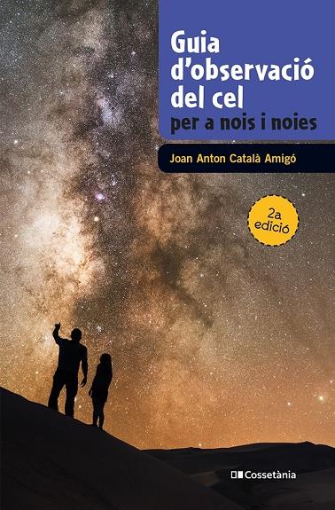 Guia d observació del cel per a nois i noies | 9788490348130 | Català Amigó, Joan Anton