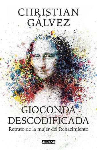 Gioconda descodificada | 9788403515482 | Christian Gálvez