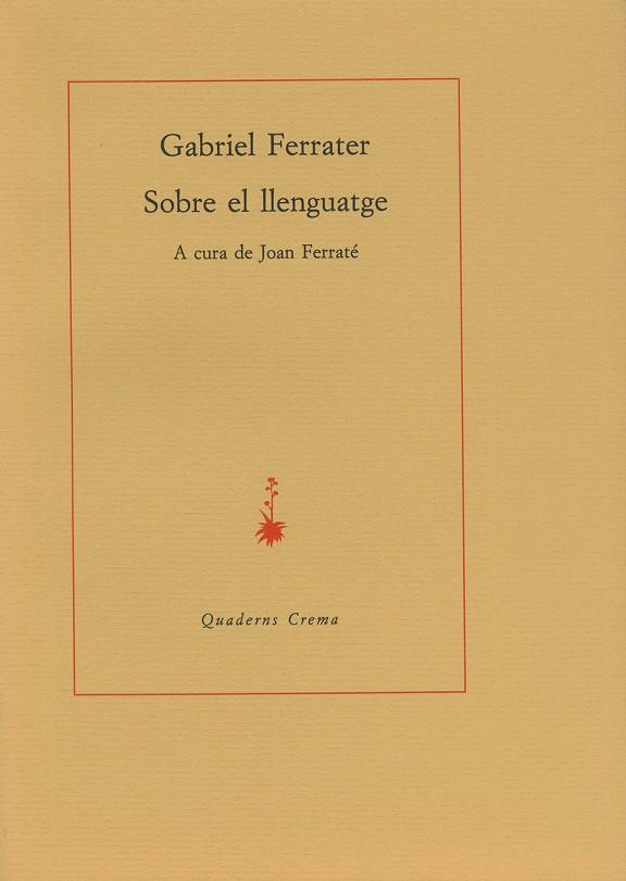 Sobre el llenguatge | 9788485704132 | Gabriel Ferrater