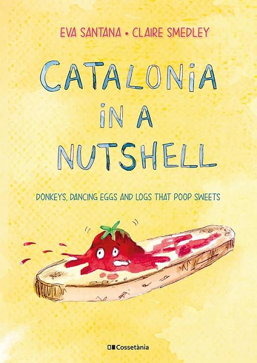 Catalonia in a nutshell | 9788413561646 | Smedley, Claire / Santana Bigas, Eva