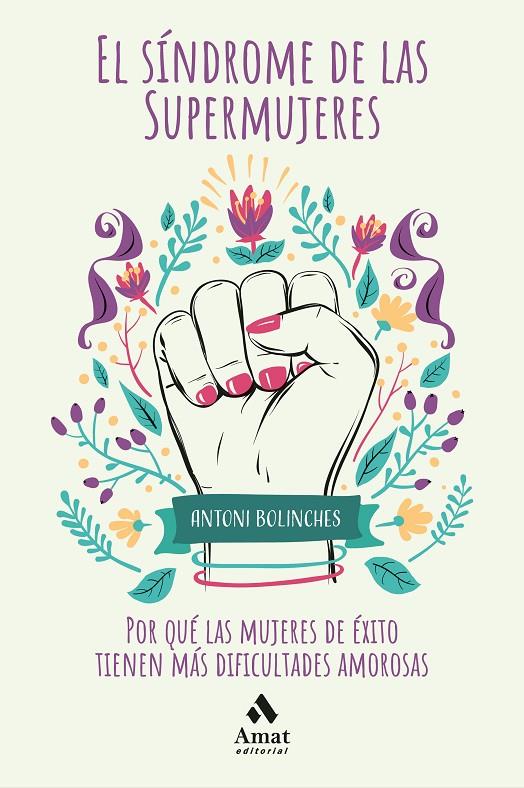 El síndrome de las supermujeres | 9788418114021 | Bolinches Sánchez, Antoni