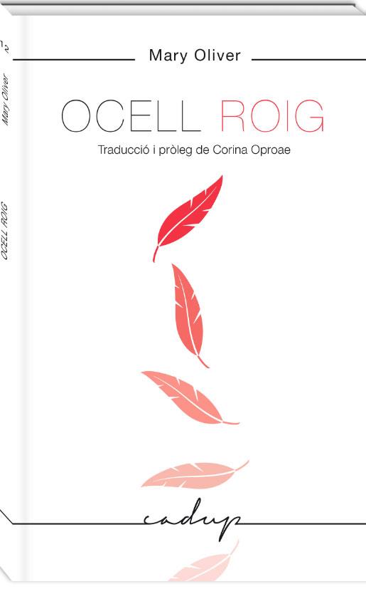 Ocell roig | 9788494840708 | Mary Oliver