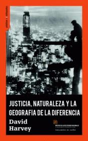 Justicia, naturaleza y la geografia de la diferencia | 9788494806827 | David Harvey