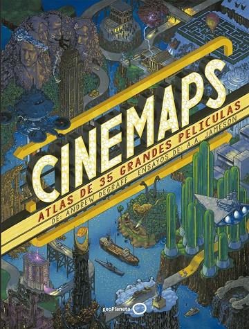 Cinemaps. Atlas de 35 grandes películas | 9788408193074 | Jameson, A. D. / DeGraff, Andrew