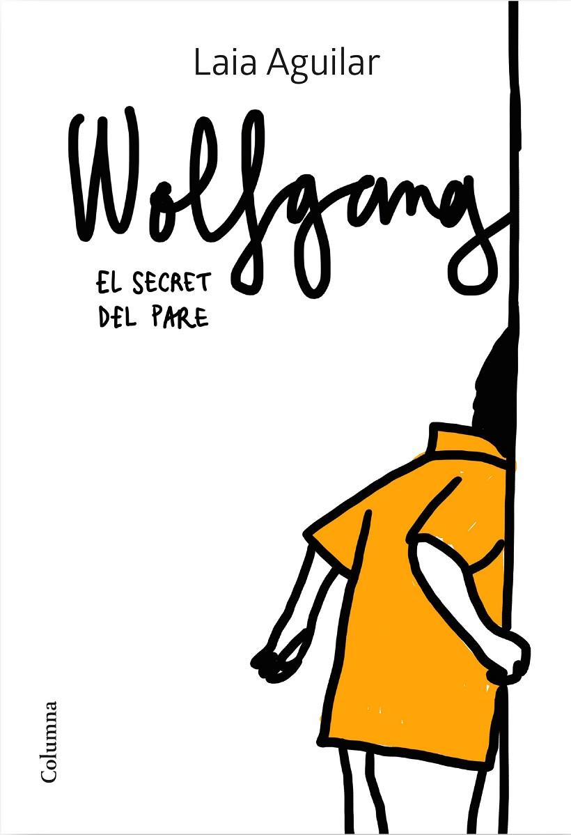 Wolfgan. El secret del pare | 9788466425339 | Laia Aguilar