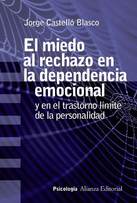 El miedo al rechazo en la dependencia emocional | 9788491813637 | Jorge Castelló Blasco