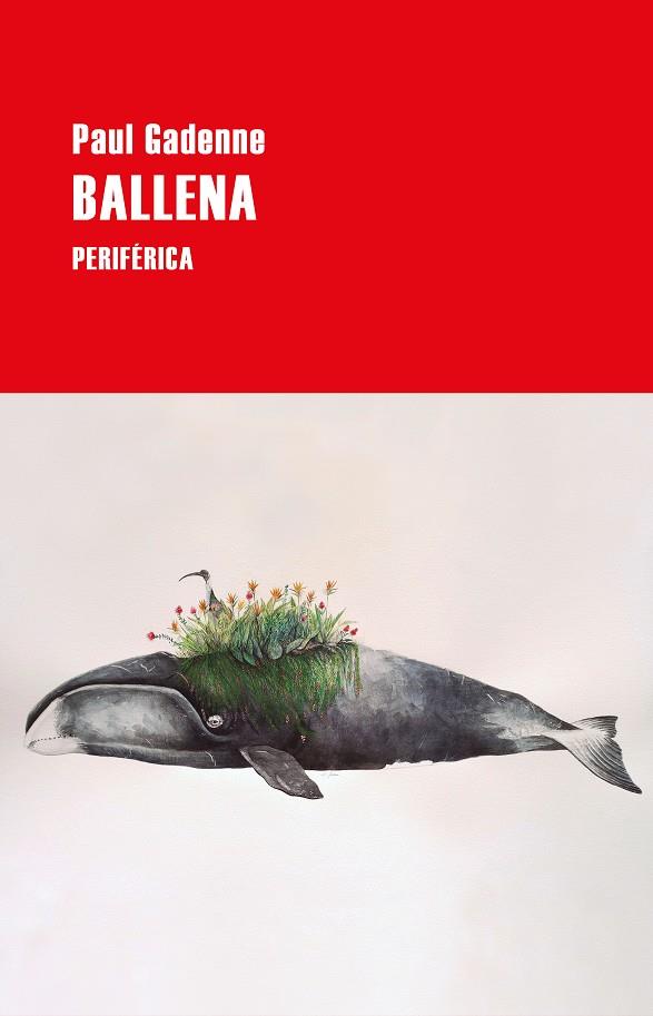 Ballena (Periférica) | 9788418264542 | Paul Gadenne