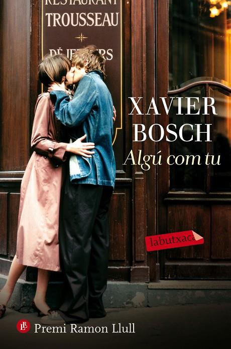 Algú com tu (butxaca) | 9788416600335 | Xavier Bosch