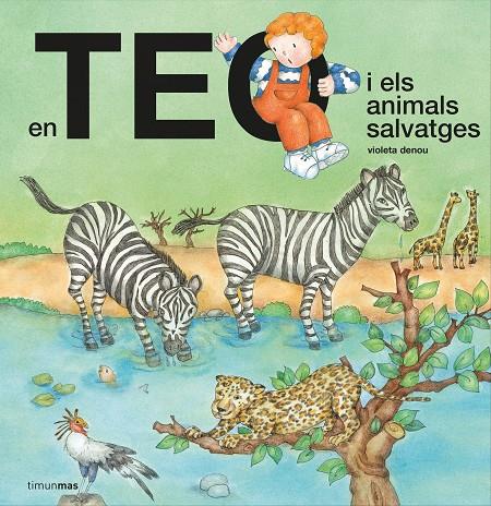 En Teo i els animals salvatges | 9788418444302 | Denou, Violeta