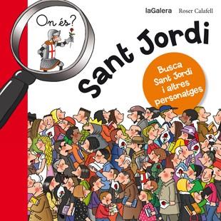 On és? Sant Jordi | 9788424654627 | CALAFELL, ROSER